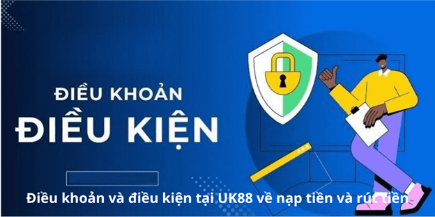 UK88 có quy định rõ về điều khoản và điều kiện rút tiền