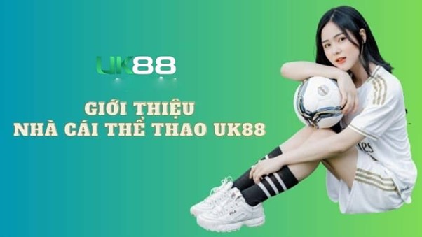 UK88 là địa chỉ cá cược thể thao chuyên nghiệp và uy tín đến từ khu vực Anh Quốc